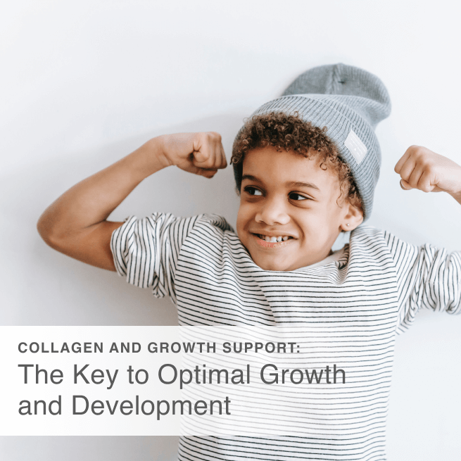 Support Optimal Development The Key to Optimal Growth and Development – Just Collagen.